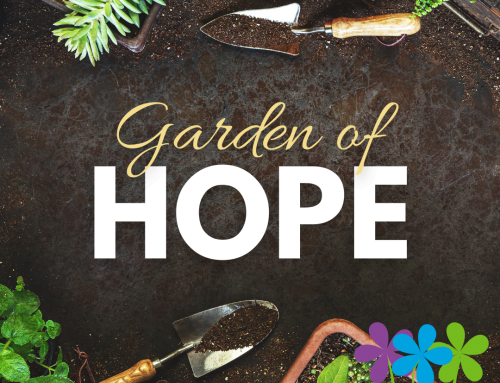 Grow Hope in our Garden of Hope